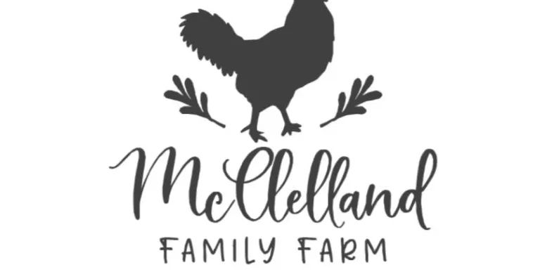 A silhouette of a chicken over McClelland Family Farm EST 2021.